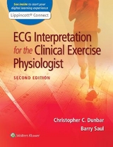 ECG Interpretation for the Clinical Exercise Physiologist - Dunbar, Christopher; Saul, Barry