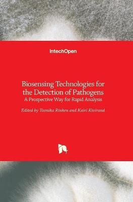 Biosensing Technologies for the Detection of Pathogens - 
