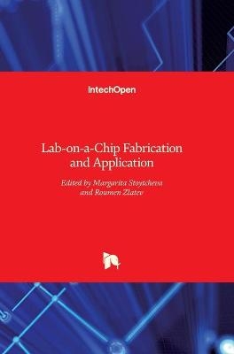 Lab-on-a-Chip Fabrication and Application - 