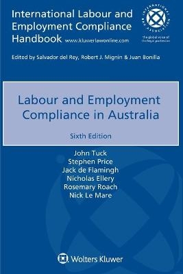 Labour and Employment Compliance in Australia - John Tuck, Stephen Price, Jack De Flamingh, Nicholas Ellery, Rosemary Roach