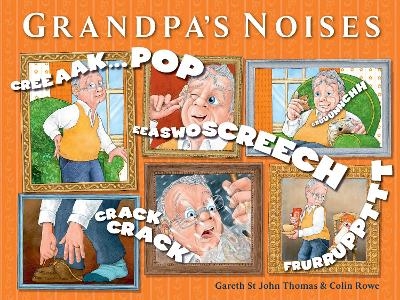 Grandpa's Noises - Gareth St John Thomas, Illustrator Colin Rowe