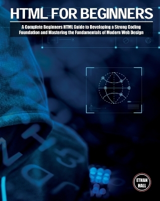 HTML For Beginners - Ethan Hall