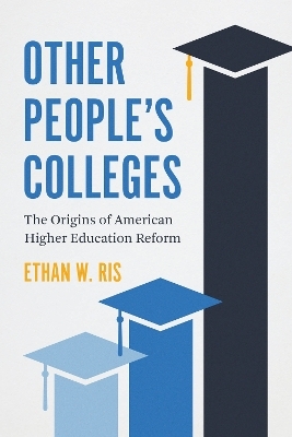 Other People's Colleges - Ethan W. Ris