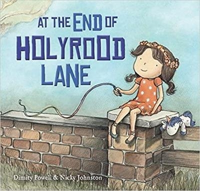 At the End of Holyrood Lane - Dimity Powell