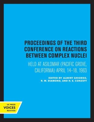 Proceedings of the Third Conference on Reactions between Complex Nuclei - 