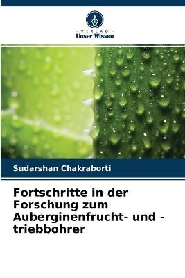 Fortschritte in der Forschung zum Auberginenfrucht- und -triebbohrer