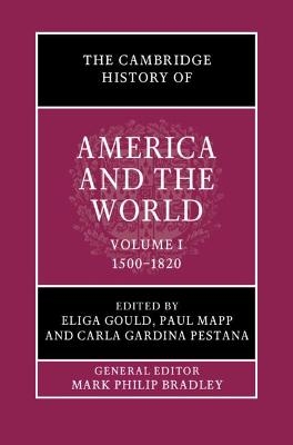 The Cambridge History of America and the World: Volume 1, 1500&ndash;1820 - 