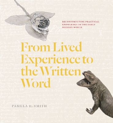 From Lived Experience to the Written Word - Pamela H. Smith