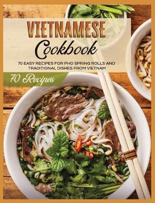 Vietnamese Cookbook - Lane White