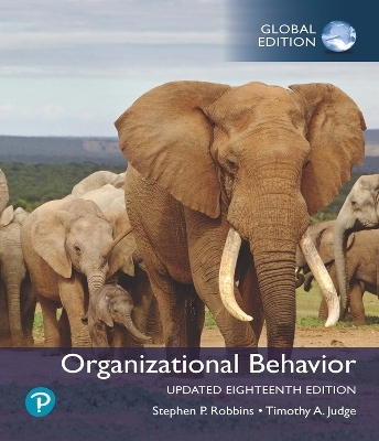 Organizational Behavior + MyLab Management with Pearson eText, Global Edition - Stephen Robbins, Timothy Judge