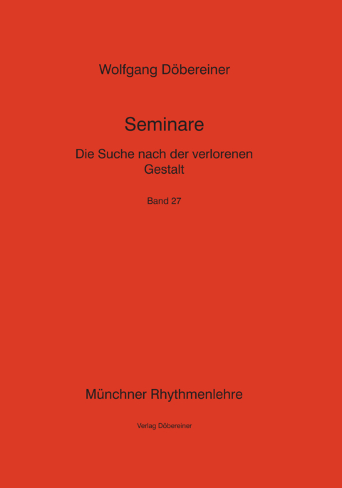Die Suche nach der verlorenen Gestalt - Wolfgang D&ouml;bereiner