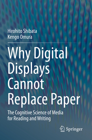 Why Digital Displays Cannot Replace Paper