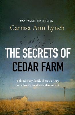 The Secrets of Cedar Farm - Carissa Ann Lynch