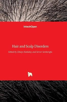 Hair and Scalp Disorders - 