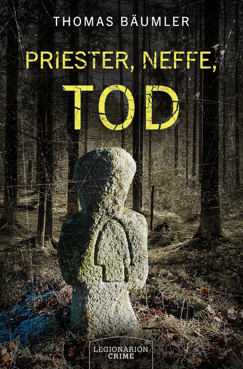 Priester, Neffe, Tod - Thomas B&auml;umler