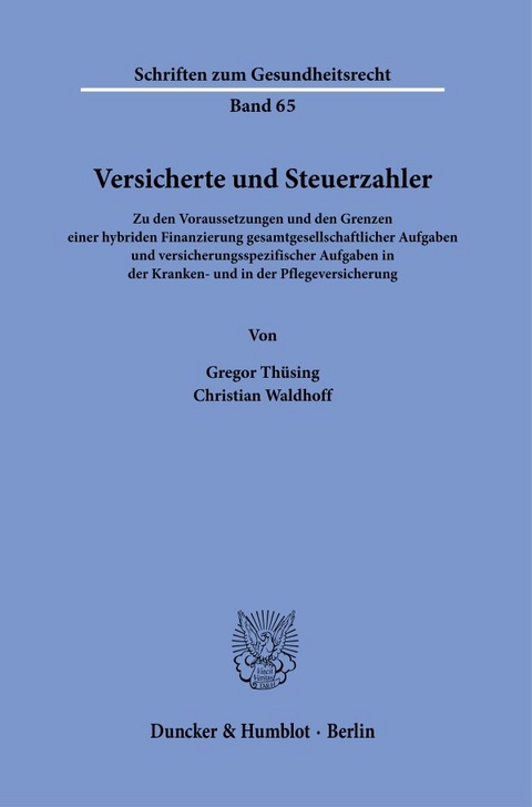 Versicherte und Steuerzahler. - Gregor Th&uuml;sing, Christian Waldhoff