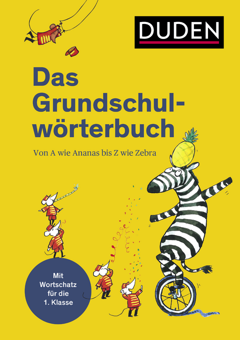 Duden – Das Grundschulwörterbuch - Ulrike Holzwarth-Raether, Angelika Neidthardt