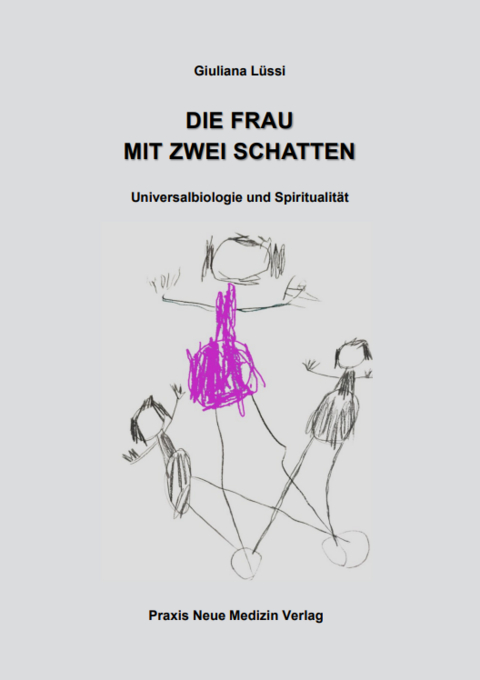 Die Frau mit zwei Schatten - Giuliana L&uuml;ssi