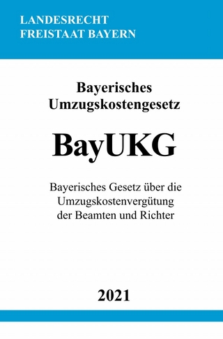 Bayerisches Umzugskostengesetz (BayUKG)