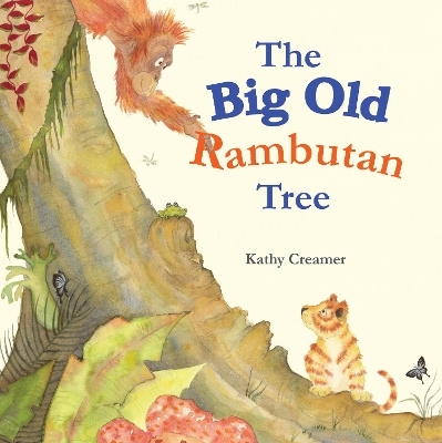 The Big Old Rambutan Tree - Kathy Creamer