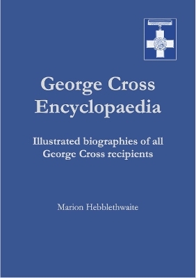 George Cross Encyclopaedia - Marion Hebblethwaite