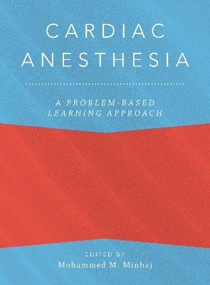 Cardiac Anesthesia: A Problem-Based Learning Approach