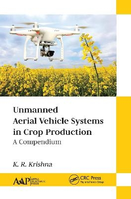 Unmanned Aerial Vehicle Systems in Crop Production