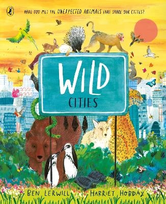 Wild Cities - Ben Lerwill