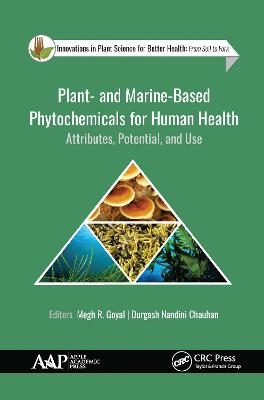 Plant- And Marine-Based Phytochemicals for Human Health