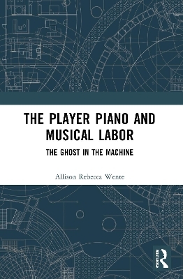 The Player Piano and Musical Labor