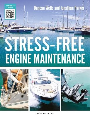 Stress-Free Engine Maintenance - Duncan Wells, Jonathan Parker
