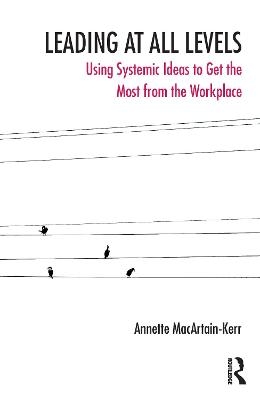 Leading at All Levels - Annette MacArtain-Kerr