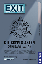 EXIT&reg; - Das Buch: Die Krypto Akten. Codename: AL1A5 - Dimitris Chassapakis
