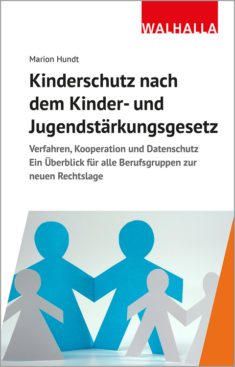 Kinderschutz nach dem Kinder- und Jugendst&auml;rkungsgesetz - Marion Hundt