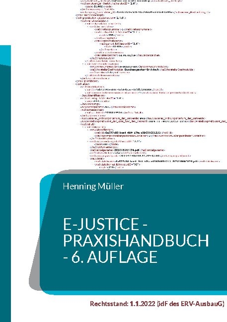e-Justice - Praxishandbuch - Henning Müller