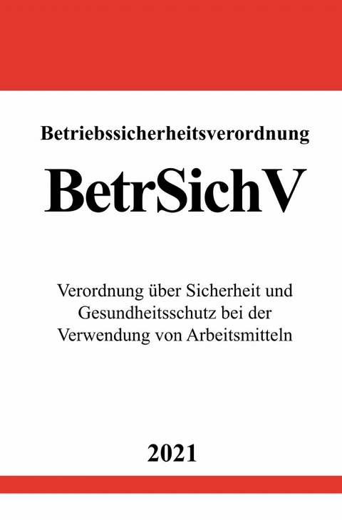 Betriebssicherheitsverordnung (BetrSichV) - Ronny Studier