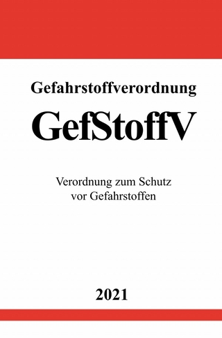 Gefahrstoffverordnung (GefStoffV)