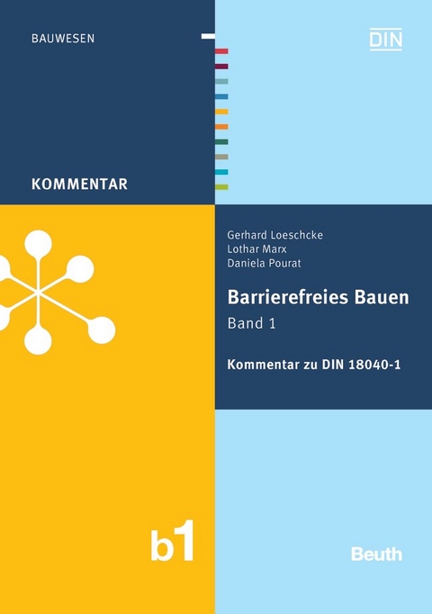 Barrierefreies Bauen Band 1 - Buch mit E-Book - Reg.-Bm. Daniela Pourat, Lothar Marx, Gerhard Loeschcke