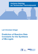 Prediction of Reaction Rate Constants for the Synthesis of Microgels - Leif Christian Kr&ouml;ger