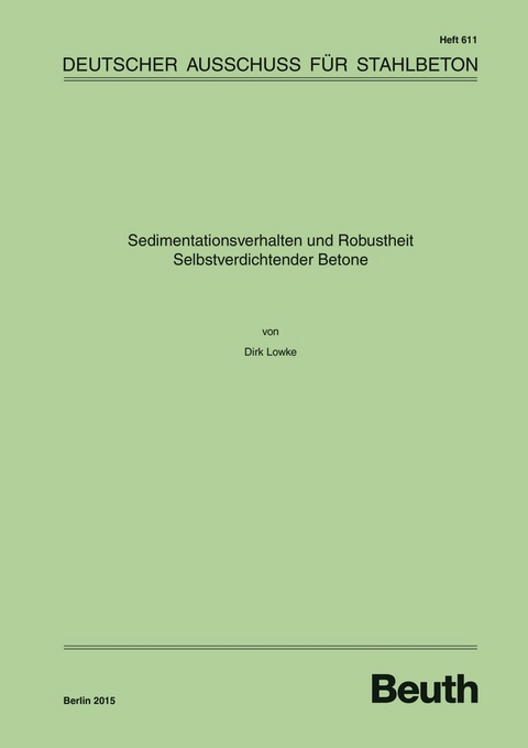 Sedimentationsverhalten und Robustheit Selbstverdichtender Betone - Buch mit E-Book