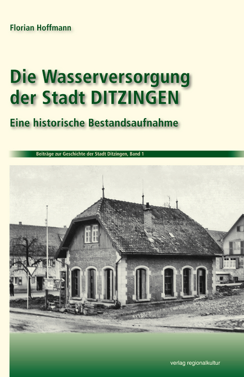 Die Wasserversorgung der Stadt Ditzingen - Florian Hoffmann