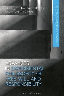 Advances in Experimental Philosophy of Free Will and Responsibility - 