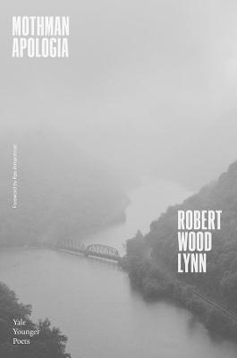 Mothman Apologia - Robert Wood Lynn