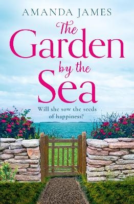 The Garden by the Sea - Amanda James