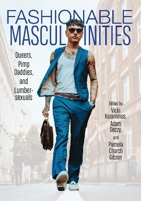 Fashionable Masculinities - 