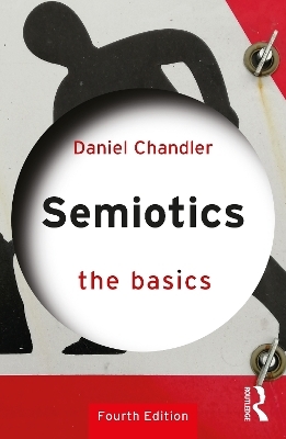 Semiotics: The Basics - Daniel Chandler
