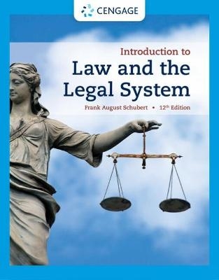 Introduction to Law and the Legal System - Frank Schubert