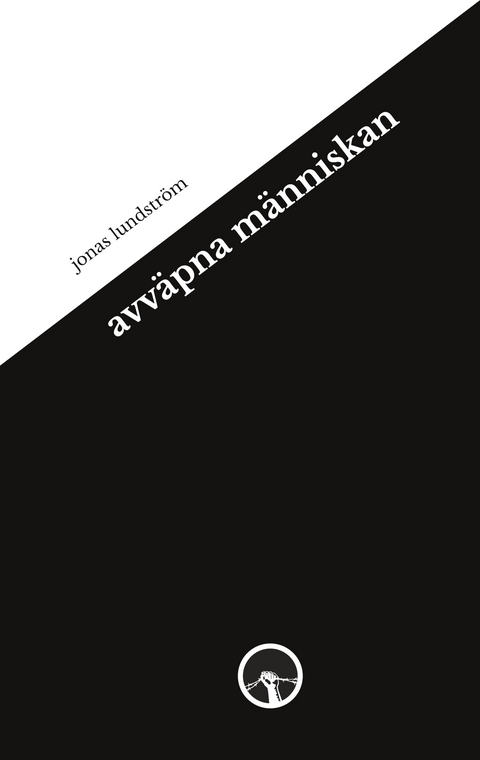 avv&auml;pna m&auml;nniskan - Jonas Lundstr&ouml;m