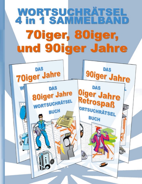 Wortsuchrätsel 4 in 1 Sammelband 70iger, 80iger und 90iger Jahre - Brian Gagg