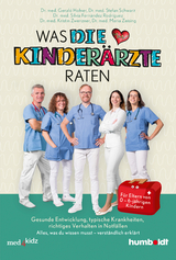 Was DIE KINDER&Auml;RZTE raten - Gerald Hofner, Stefan Schwarz, Silvia Fern&aacute;ndez Rodr&iacute;guez, Kristin Zwenzner, Maria Zeising